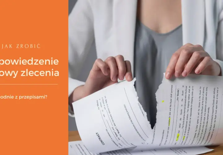 Jak rozwiązać umowę zlecenia bez problemów i nieprzyjemnych konsekwencji
